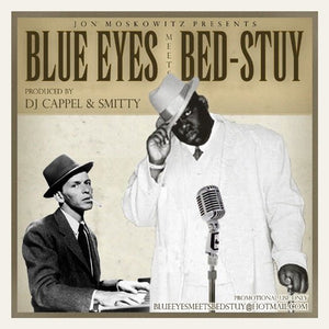 DJ Cappel & Smitty - Frank Sinatra vs Notorious B.I.G.: Blue Eyes Meets Bed-Stuy Vinyl LP_BEDSTUYLP 1_GOOD TASTE Records