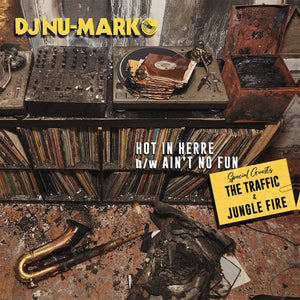 DJ Nu-Mark - Hot In Herre b/w Ain't No Fun (If the Homies Can't Have None) 7" Vinyl_687700204695_GOOD TASTE Records