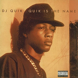 DJ Quik - Quik is the Name_889854553111_GOOD TASTE Records