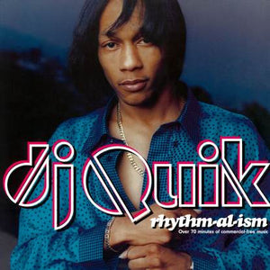 DJ Quik - Rhythm-al-ism Vinyl LP_4251804125352_GOOD TASTE Records