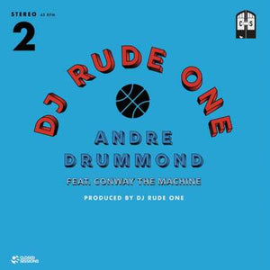 DJ Rude One feat. Conway the Machine - Andre Drummond 7" Vinyl_CS202110 7_GOOD TASTE Records