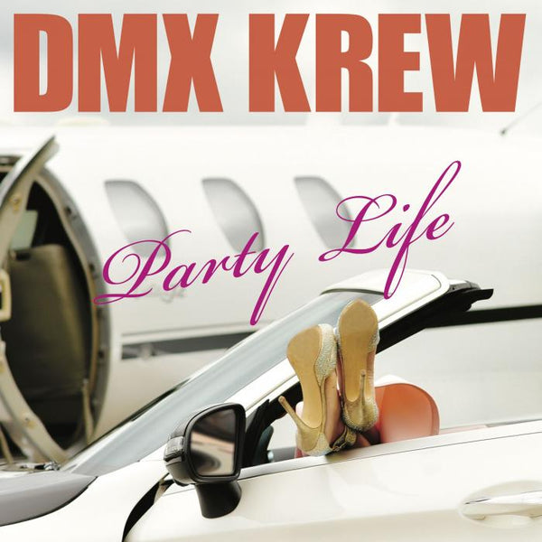DMX Krew - Party Life Vinyl LP_673795722916_GOOD TASTE Records