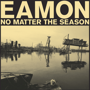 Eamon - No Matter the Season Vinyl LP_659457522414_GOOD TASTE Records
