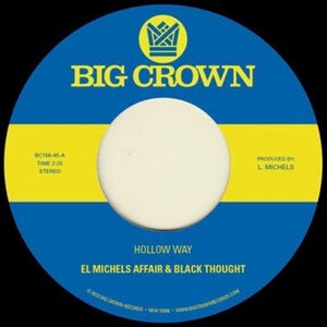 El Michels Affair & Black Thought - Hollow Way / I'm Still Somehow Vinyl 7"_349223015812_GOOD TASTE Records
