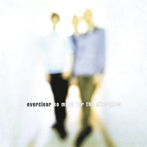 Everclear - So Much For the Afterglow (180g) Vinyl LP_684334915607_GOOD TASTE Records