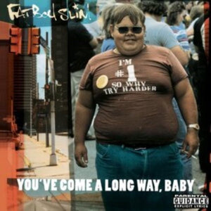 Fatboy Slim - You've Come A Long Way Baby (UK Import) Vinyl LP_4050538919004_GOOD TASTE Records