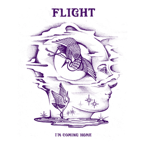 Flight - I'm Coming Home Vinyl LP_756839135955_GOOD TASTE Records
