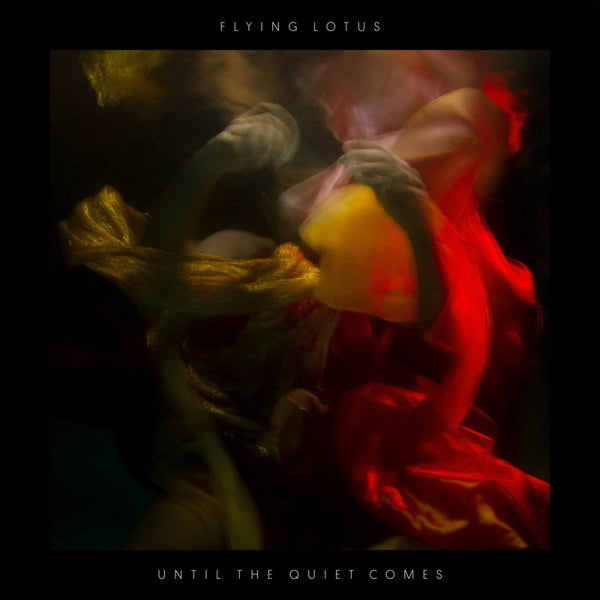 Flying Lotus - Until the Quiet Comes Vinyl LP_801061023010_GOOD TASTE Records