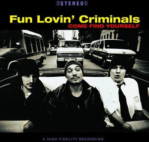 Fun Lovin' Criminals - Come Find Yourself (25th Anniversary Edition) (Red Yellow Color) Vinyl LP_5060516097555_GOOD TASTE Records