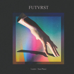 Futvrst - Lustre b/w Sun Phase 7" Vinyl_SC7057 7_GOOD TASTE Records