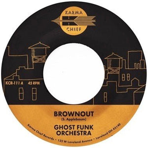 Ghost Funk Orchestra - Brownout b/w Boneyard Baile Vinyl 7"_674862661817_GOOD TASTE Records