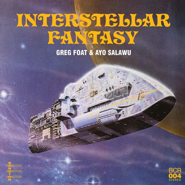 Greg Foat & Ayo Salawu - Interstellar Fantasy Vinyl LP_5050580814257_GOOD TASTE Records