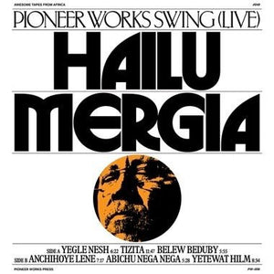 Hailu Mergia - Pioneer Works Swing (Live) Vinyl LP_843563164822_GOOD TASTE Records