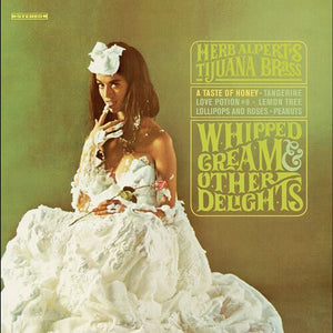 Herb Alpert & The Tijuana Brass - Whipped Cream & Other Delights Vinyl LP_814647020099_GOOD TASTE Records
