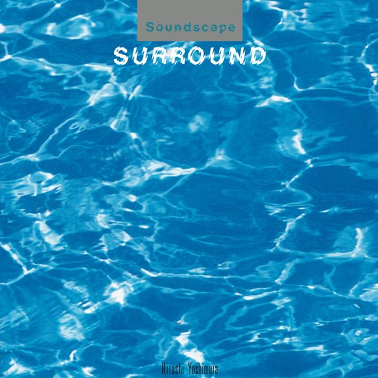 Hiroshi Yoshimura - Surround Vinyl LP_DRFT09_GOOD TASTE Records