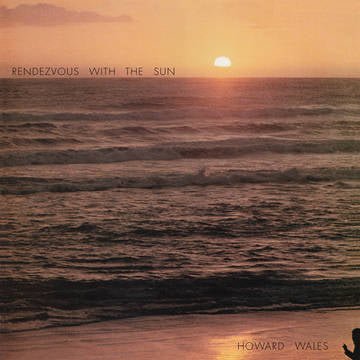 Howard Wales - Rendezvous With the Sun (RSD April 2022 180g Exclusive) Vinyl LP_780661009719_GOOD TASTE Records