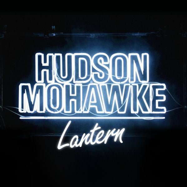 Hudson Mohawke - Lantern (Limited Edition) Vinyl EP_801061825416_GOOD TASTE Records