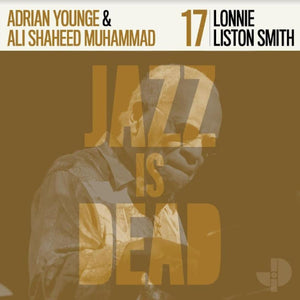 Jazz Is Dead (Adrian Young, Ali Shaheed Muhammad) - Lonnie Liston Smith JID017 Vinyl LP_4062548042863_GOOD TASTE Records