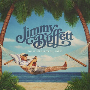 Jimmy Buffett - Equal Strain On All Parts (Electric Blue Color) Vinyl LP_015047809363_GOOD TASTE Records