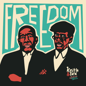 Keith & Tex - Freedom Vinyl LP_8445162594622_GOOD TASTE Records