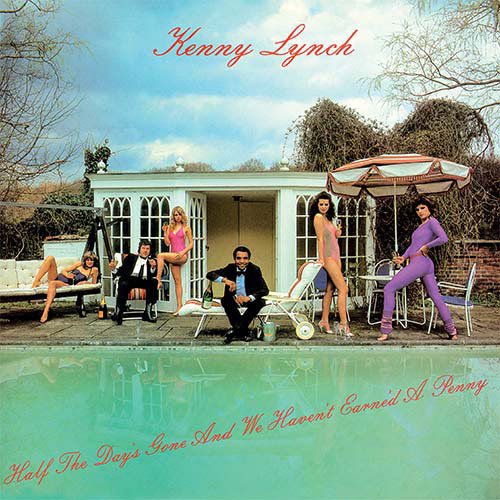 Kenny Lynch - Half The Day's Gone And We Haven't Earne'd A Penny (UK RSD 2022) Vinyl LP_0730167334761_GOOD TASTE Records