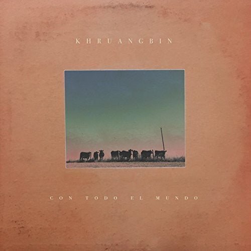 Khruangbin - Con Todo El Mundo Vinyl LP_656605145310_GOOD TASTE Records