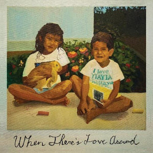 Kiefer - When There's Love Around Vinyl LP_659457245511_GOOD TASTE Records