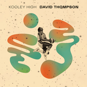 Kooley High - David Thompson (Sea Blue & Orange Crush Color) Vinyl LP_687700205968_GOOD TASTE Records