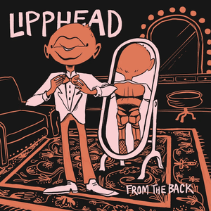 Lipphead - From the Back Vinyl LP_710859934004_GOOD TASTE Records