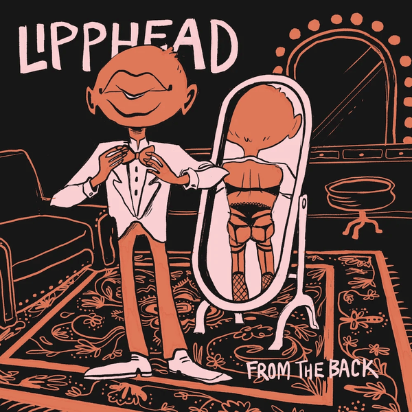 Lipphead - From the Back Vinyl LP_710859934004_GOOD TASTE Records