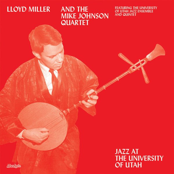 Lloyd Miller and the Mike Johnson Quartet - Jazz at the University of Utah Vinyl LP_659457516819_GOOD TASTE Records