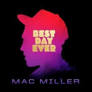 Mac Miller - Best Day Ever Vinyl LP_881034122827_GOOD TASTE Records