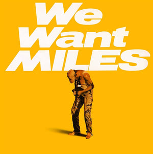 Miles Davis - We Want Miles (Opaque Yellow Color w/ Obi) Vinyl LP_664425147018_GOOD TASTE Records