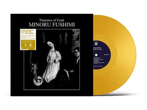 Minoru Fushimi - Thanatos of Funk (Gold Color) Vinyl LP_GOOD TASTE Records