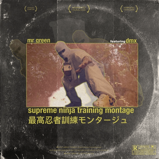 Mr. Green - Supreme Ninja Training Montage feat. DMX (Black Color) 7" Vinyl_687700204220_GOOD TASTE Records