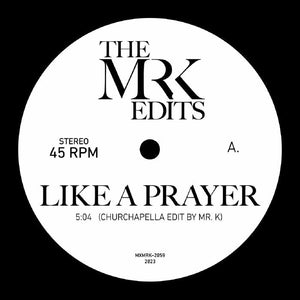 Mr. K - Like a Prayer Vinyl 7"_MXMRK2059 7_GOOD TASTE Records