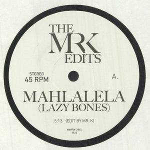 Mr. K - Mahlalela 7" Vinyl_MXMRK2041 7_GOOD TASTE Records