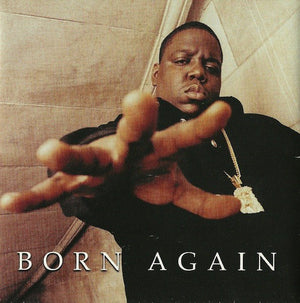 Notorious B.I.G. - Born Again Vinyl LP_GOOD TASTE Records