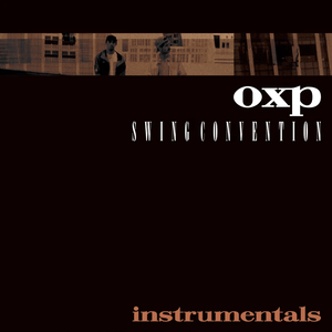 OXP - Swing Convention Instrumentals Vinyl LP_7835159785750_GOOD TASTE Records
