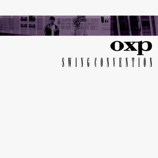 OXP - Swing Convention Vinyl LP_7835159785514_GOOD TASTE Records