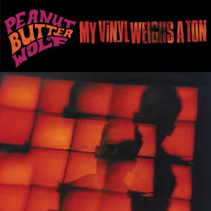Peanut Butter Wolf - My Vinyl Weighs A Ton Vinyl LP_659457201715_GOOD TASTE Records