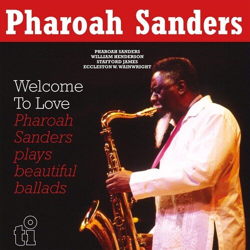Pharoah Sanders - Welcome To Love (Limited Bonus Track Yellow Color) Vinyl LP_8719262027510_GOOD TASTE Records