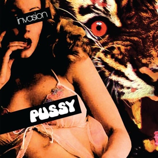 Pussy - Invasion Vinyl LP_ROCK/LION-065-V-1_GOOD TASTE Records