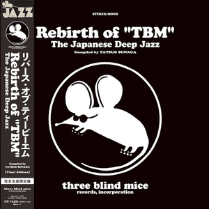 Rebirth of "TBM" The Japanese Deep Jazz Compiled by Tasuo Sunage Vinyl LP_4547366626711_GOOD TASTE Records