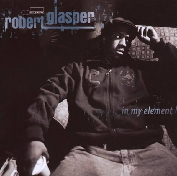 Robert Glasper - In My Element (Blue Note Classic Series) Vinyl LP_602455077165_GOOD TASTE Records