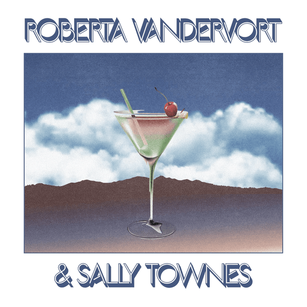 Roberta Vandervort & Sally Townes - Roberta Vandervort & Sally Townes Vinyl LP_727785127073_GOOD TASTE Records