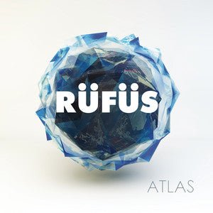 Rufus Du Sol - Atlas (Indie Exclusive White Color) Vinyl LP_9342977215508_GOOD TASTE Records