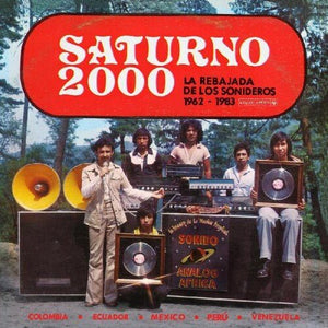 Saturno 2000 - La Rebajada de Los Sonideros 1962-1983 Vinyl LP_4260126061569_GOOD TASTE Records