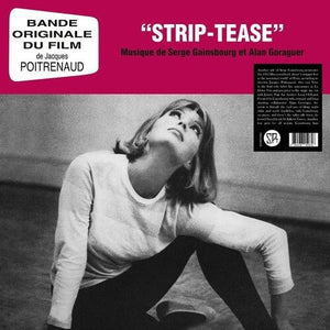 Serge Gainsbourg & Alain Goraguer - Strip-Tease (Soundtrack) Vinyl LP_634438959618_GOOD TASTE Records