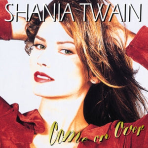Shania Twain - Come On Over Vinyl LP_602557010244_GOOD TASTE Records